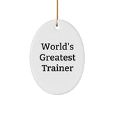 Funny Trainer Gifts for Men, Unique Oval Ornament, 'World's Greatest Trainer' Quote, Christmas Unique Gifts from Friends to Family - Image 1